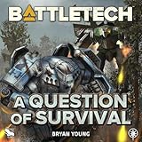 BattleTech: A Question of Survival