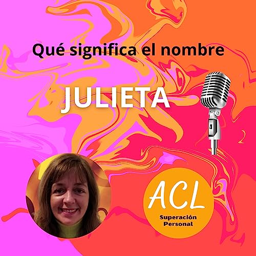 Significado del nombre JULIETA desde la Numerología