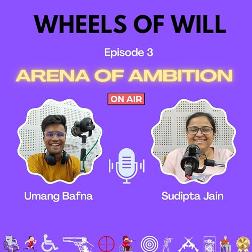 Ep 3 : Arena of Ambition