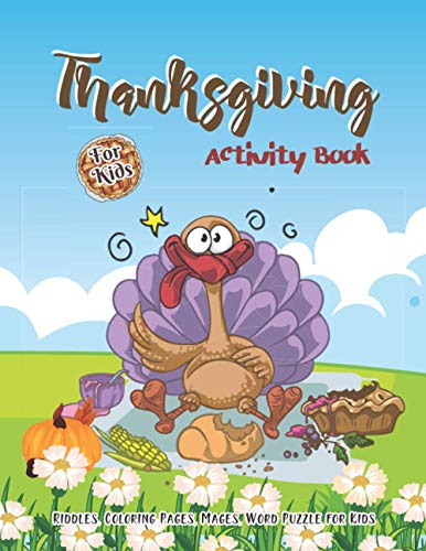 Thanksgiving Activity Book for Kids: Large Thanksgiving Activities with Funny Thanksgiving Turkey Cover | Best gift for all ages with Thanksgiving ... Mages and Word Search. Hours of Holyday fun. image 2