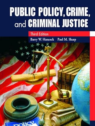 Public Policy, Crime, and Criminal Justice Amazon.co.uk Hancock Ph.D