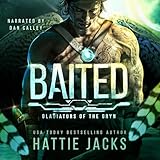 Baited: Gladiators of the Gryn, Book 2