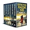 DETECTIVE MADDIE IVES MYSTERIES six unputdownable, edge-of-your-seat British crime thrillers