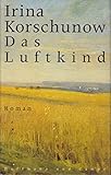 Irina Korschunow: Das Luftkind