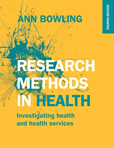 EBOOK: Research Methods in Health: Investigating Health and Health Services (UK Higher Education OUP Humanities & Social Sciences Health & Social Welfare)