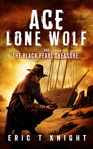 Ace Lone Wolf and the Black Pearl Treasure (Lone Wolf Howls Book 3) (English Edition)