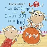 Charlie and Lola's I Am Not Sleepy and I Will Not Go to Bed Pop-Up