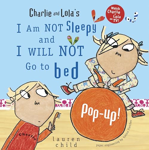 Charlie and Lola's I Am Not Sleepy and I Will Not Go to Bed Pop-Up