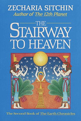 The Stairway to Heaven (Book II) (Earth Chronicles 2)