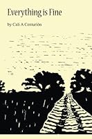 Everything is Fine 1492730564 Book Cover