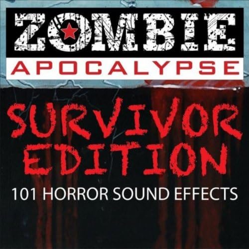 Zombie Apocalypse Survivor Edition 101 Horror Sound Effects by Pro