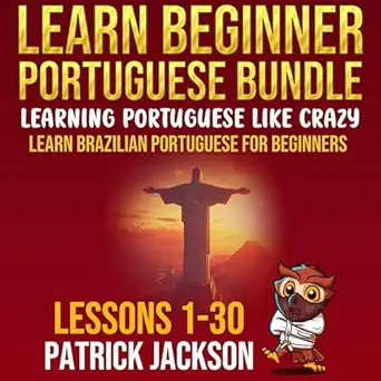 Learn Beginner Portuguese Bundle: Learning Portuguese like Crazy:...