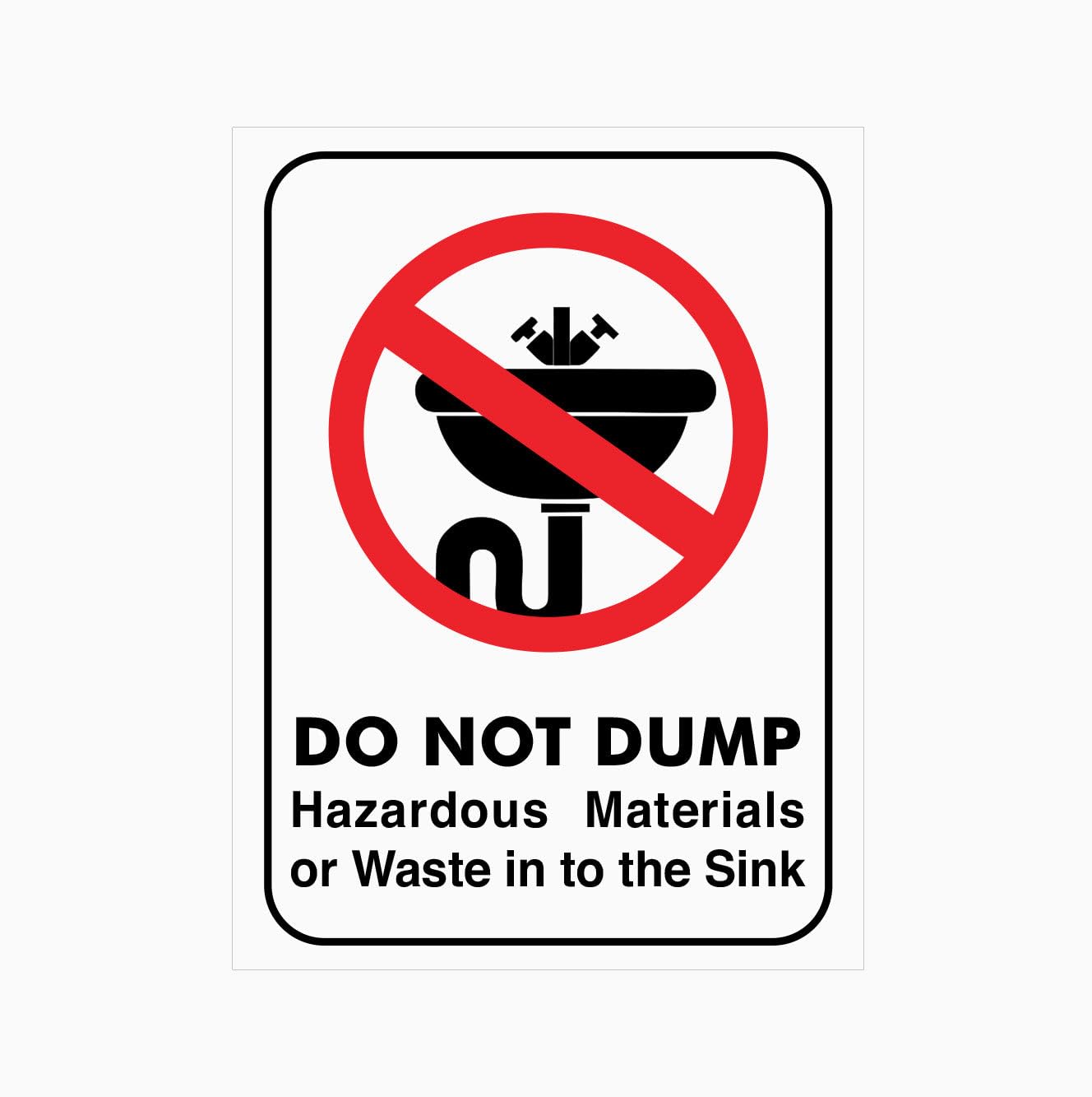 DO NOT DUMP HAZARDOUS MATERIALS OR WASTE IN TO THE SINK Sign, 12x8 Metal Tin Sign, waste management rule for workshop and laboratory areas.