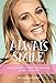 Always Smile: Carley Allison's Secrets for Laughing, Loving and Living
