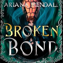 Broken Bond Audiolibro Por Ariana Irendale arte de portada