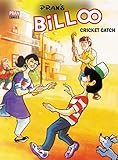 BILLOO AND CRICKET CATCH: BILLOO (English Edition)