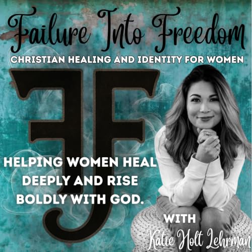 『Failure Into Freedom: Christian Healing and Identity for Women』のカバーアート