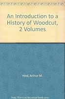 An Introduction to a History of Woodcut, 2 Volumes B003VZTHAK Book Cover