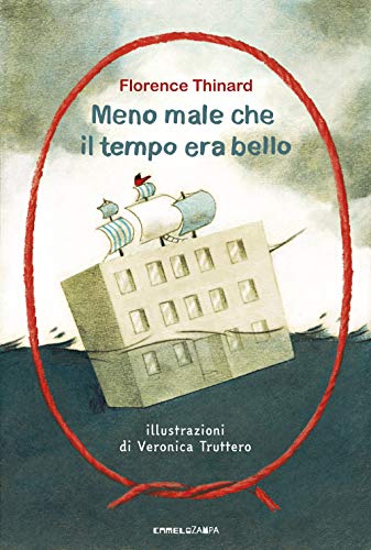 9788899842208 Meno male che il tempo era bello