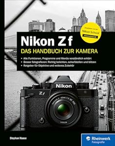 Nikon Z f: Das Handbuch zur Kamera
