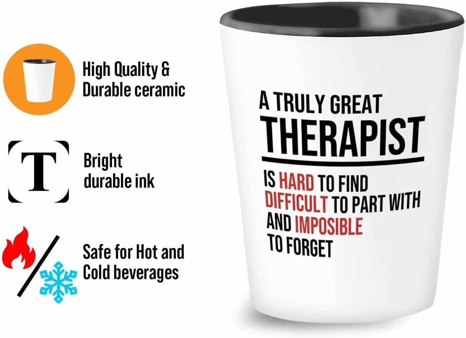 Therapist Shot Glass 1.5oz - Truly great therapist - Physical Therapy Psychologist Counselor Psychiatrist Graduation Adult Women Massagist Traveler