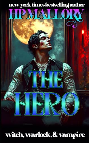 The Hero: Enemies to Lovers Vampire Paranormal Romance (Witch, Warlock and Vampire)