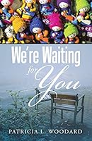 We're Waiting for You 1490764518 Book Cover