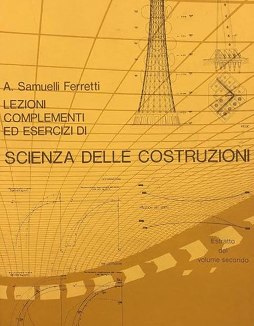  Lezioni, complementi ed esercizi di scienza delle costruzioni (Vol. 2)