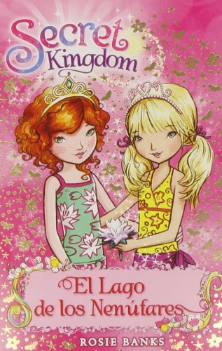 Secret Kingdom 10. El Lago de los Nenúfares [Spanish] 8424651383 Book Cover