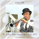 mr acker bilk discography  Mr. Acker Bilk\'s Lansdowne Folio (EP) (All Tracks Remastered)