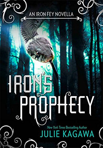Télécharger Iron's Prophecy (The Iron Fey) (English Edition) PDF