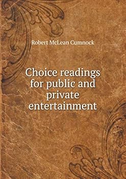 Paperback Choice readings for public and private entertainment Book
