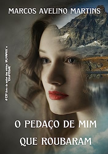 O PEDAÇO DE MIM QUE ROUBARAM
