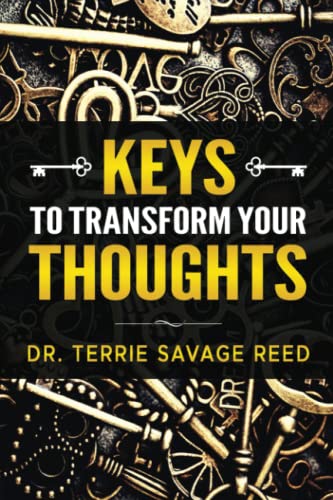 Keys to Transform Your Thoughts