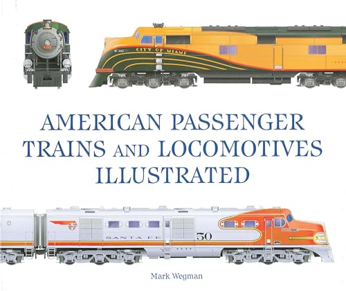 American Passenger Trains and Locomotives Illustrated