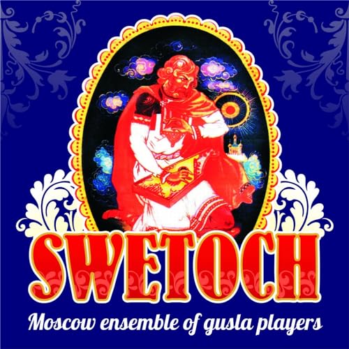 SWETOCH - Moscow ensemble of gusla players