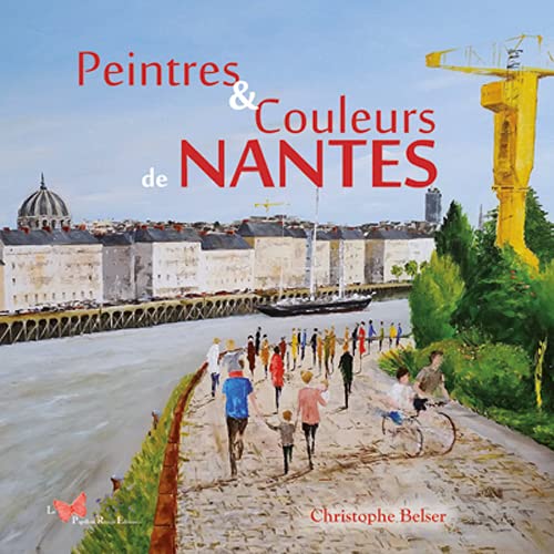 Peintres et couleurs de Nantes beau livre cadeau anniversaire