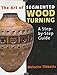 The Art of Segmented Wood Turning: A Step-by-Step Guide