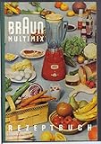 BRAUN MULTIMIX die moderne elektrische Küchenmaschine ** Rezeptbuch
