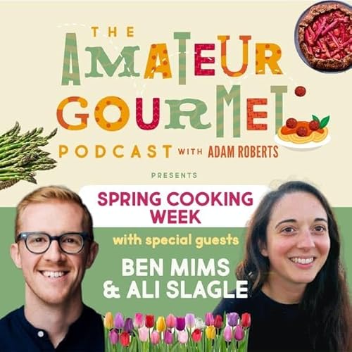 Spring Cooking Week with Ali Slagle & Ben Mims Podcast Por  arte de portada