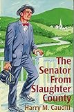 The Senator from Slaughter County