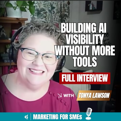 Tonya Lawson on How Solopreneurs Can Build AI Visibility Without More Tools