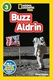 Buzz Aldrin (National Geographic Kids Readers, Level 3)