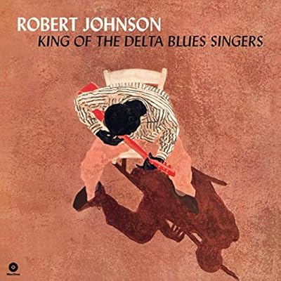King Of The Delta Blues Singers + 2 Bonus Tracks
