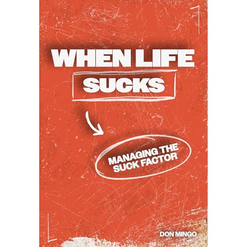 When Life Sucks Audiobook By Don Mingo, Don Don Mingo cover art