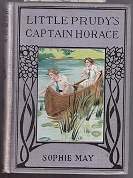 Hardcover Little Prudy's Captain Horace Book