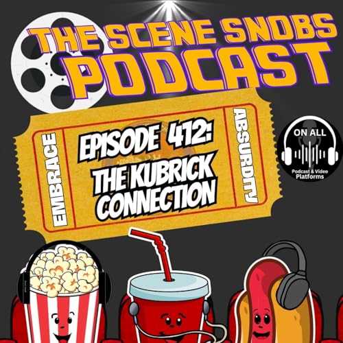 The Kubrick Connection | Stanley Kubrick&rsquo;s Themes, America & Top 5 Films | Podcast Ep. 412