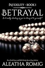 Betrayal (Infidelity Book 1)