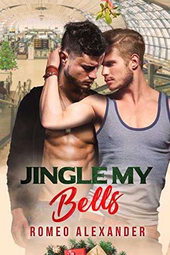 Jingle My Bells (Men of Fort Dale Book 7)