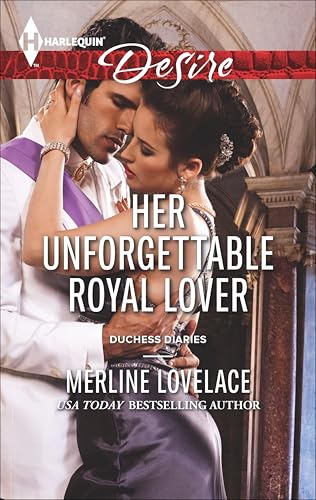 Her Unforgettable Royal Lover (Duchess Diaries Series Book 3)